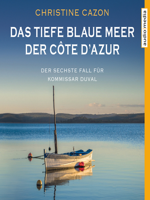 Title details for Das tiefe blaue Meer der Côte d'Azur by Christine Cazon - Available